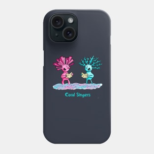 Coral Singers Phone Case