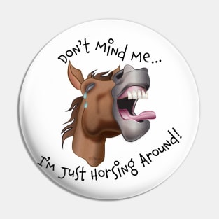 Horsing Around Pin