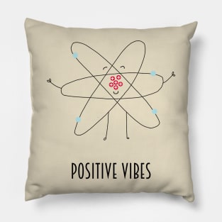 positive vibes Pillow