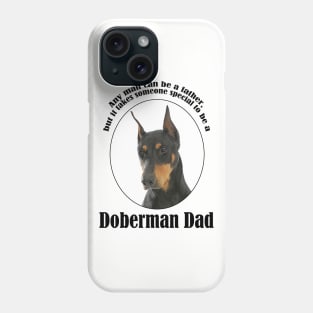 Doberman Dad Phone Case