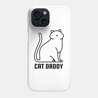 CAT DADDY. Phone Case