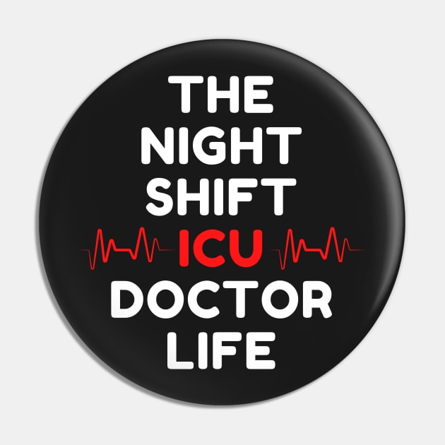 Night Shift ICU Doctor Pin by Famgift