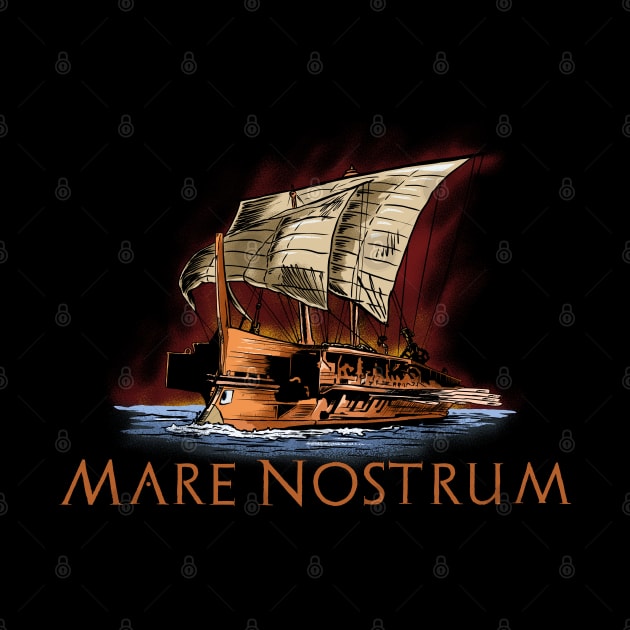 Ancient Rome Trireme - Mediterranean Sea - Mare Nostrum by Styr Designs