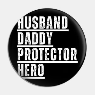 HUSBAND DADDY PROTECTOR HERO Pin
