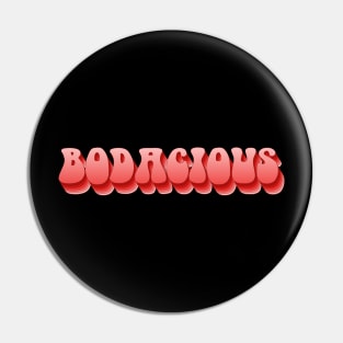 Retro Slang: bodacious (reds and pinks; repeated letters) Pin