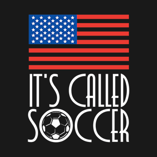 It's Called Soccer American US Flag T-Shirt