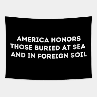 America Honors Those Buried At Sea And In Foreign Soil Tapestry