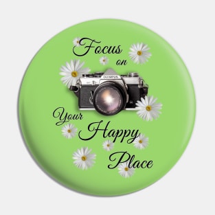 Focus on Your Happy Place Pin