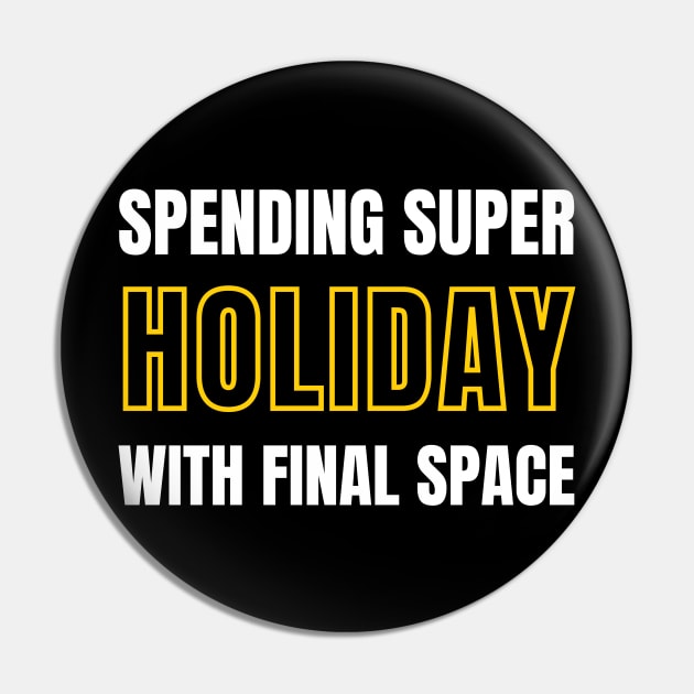 Spending super holiday with final space design Pin by TrendyEye