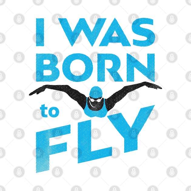 I Was Born To Fly Womens Swimming by atomguy