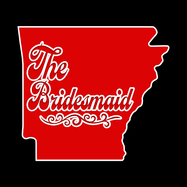 Arkansas Bridesmaid - Bachelorette Party Shirt Design by Arkansas Shop