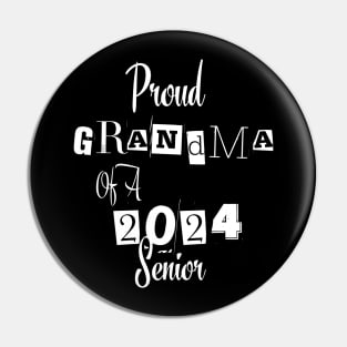 Proud Grandma Of A  2024 Senior Pin