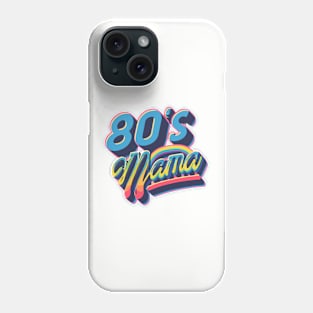 80s Mama Throwback Vintage - Retro Eighties Funny Pop Culture Phone Case