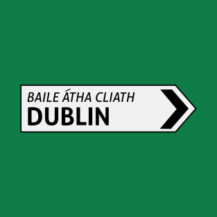 Dublin Irish Sign Post T-Shirt