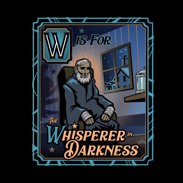 W is for The Whisperer in Darkness by cduensing