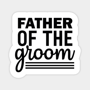 Father Of Groom T Shirt For Women Men Magnet