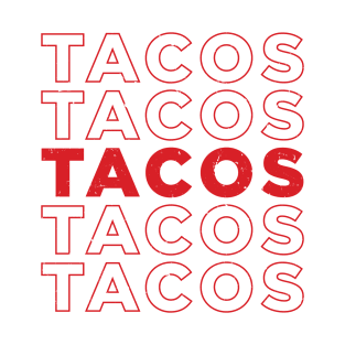 TACOS TACOS TACOS TACOS TACOS - Red Text T-Shirt