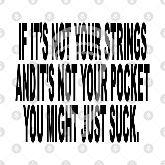 Lacrosse If it's not your strings... by YouGotThat