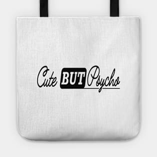 Cute but psycho Tote