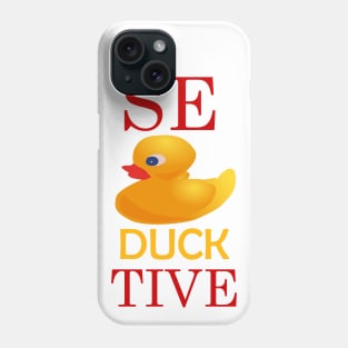 Seductive duck! Phone Case