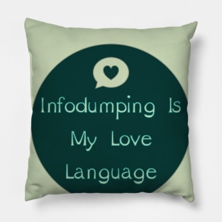 Infodumping with Back Logo Pillow