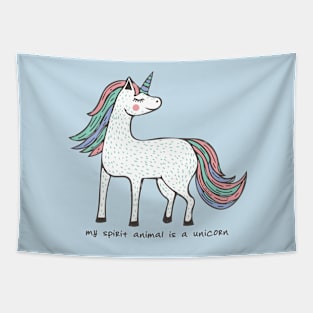 My spirit animal is a unicorn Tapestry