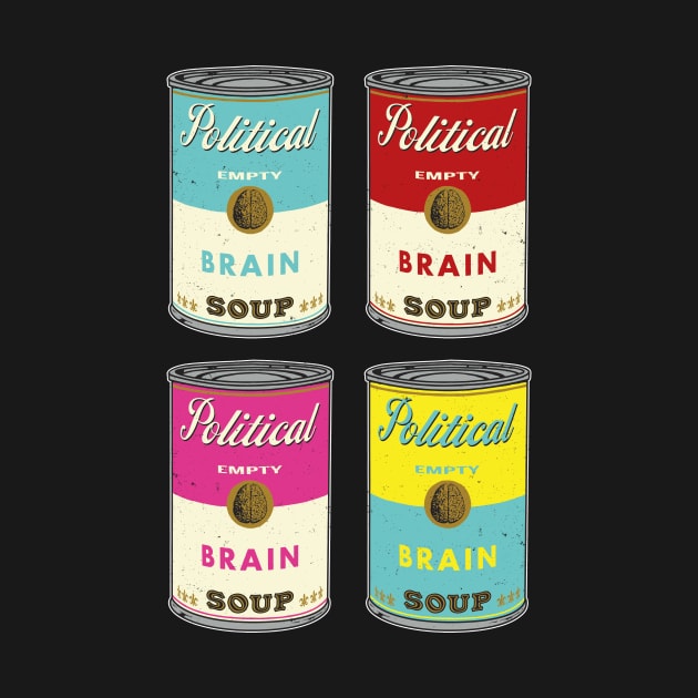 Political Brain Soup (empty) by nickmanofredda