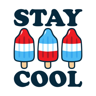 Stay Cool Rocket Pop Red White and Blue Popsicle Summer T-Shirt