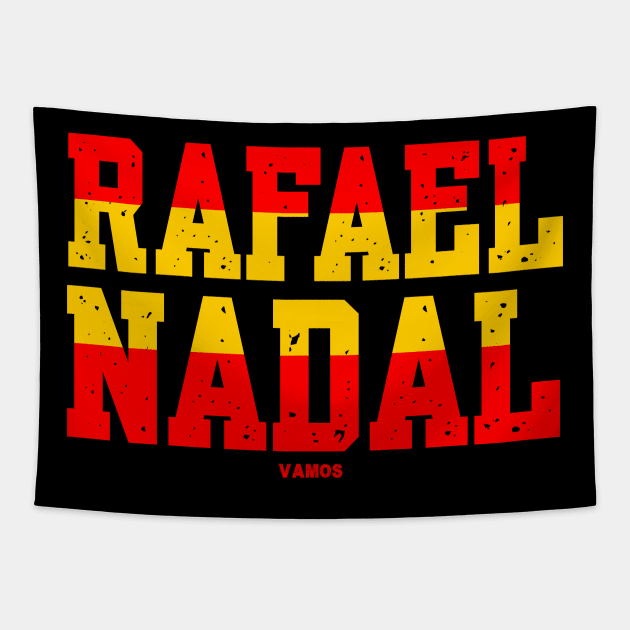 RAFAEL NADAL VAMOS - TENNIS PLAYERS Tapestry by King Chris