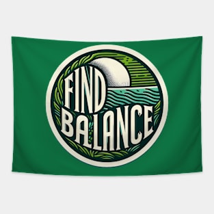 FIND BALANCE - TYPOGRAPHY INSPIRATIONAL QUOTES Tapestry