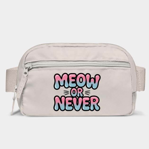Meow Or Never Funny Cat Lover Quote by Rachel's Store 6