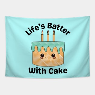 Life's Batter With Cake - Cake Pun Tapestry