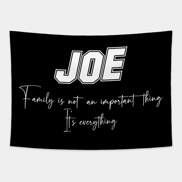 Joe Second Name, Joe Family Name, Joe Middle Name Tapestry by Tanjania