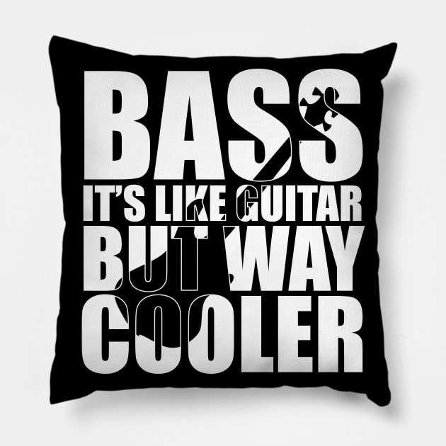 Funny BASS IT'S LIKE GUITAR BUT WAY COOLER T Shirt design cute gift Pillow by star trek fanart and more