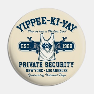 Yippee Ki Yay Security NY-LA Pin