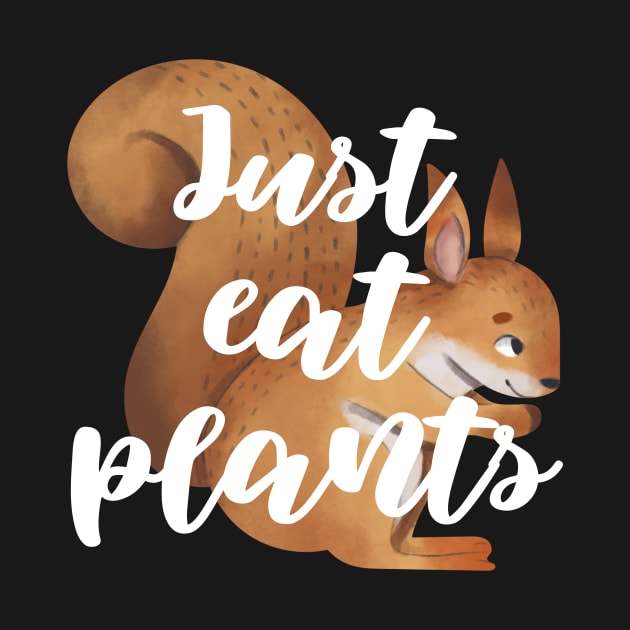 Just Eat Plants by Ignotum