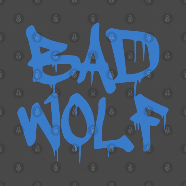 Bad Wolf by Doc Multiverse Designs