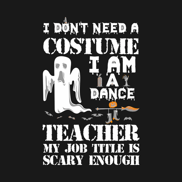 Halloween Dance Teacher Costume Funny Scary Gift by melitasessin
