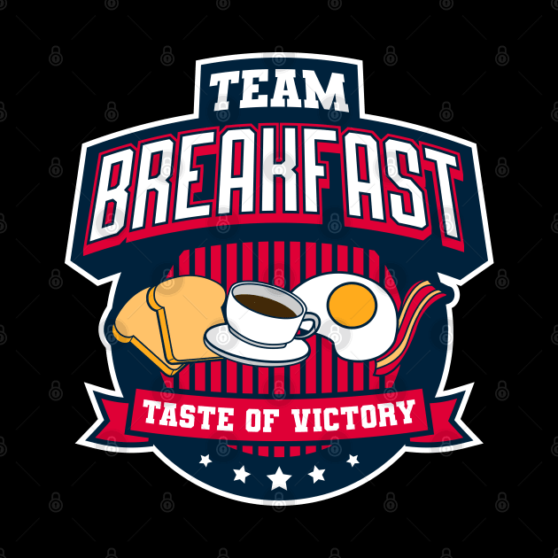 Team Breakfast - Taste Of Victory by Sachpica