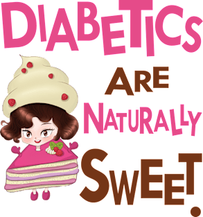 Diabetics are naturally sweet - diabetes awareness Magnet