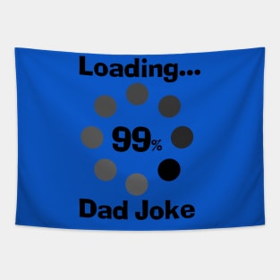 Loading Dad Joke Tapestry