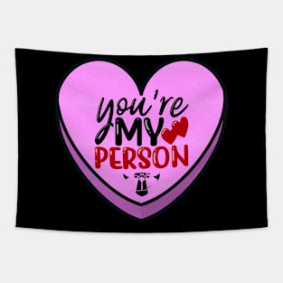 You're My Person Tapestry