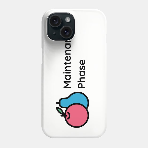 Maintenance Phase Phone Case by Maintenance Phase