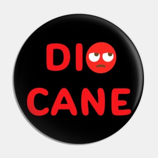 Dio Cane Pin