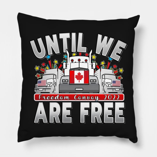 CONVOY FOR FREEDOM - FREEDOM CONVOY 2022 - UNTIL WE ARE ALL FREE LETTERS GRAY GRADIENT Pillow by KathyNoNoise