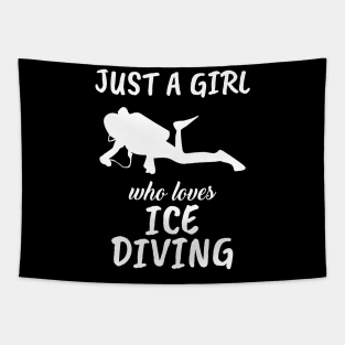 Just A Girl Who Loves Ice Diving Tapestry