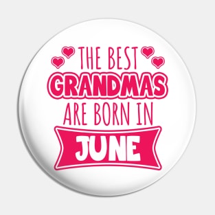 The best grandmas are born in June Pin