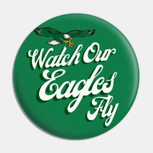 Watch Our Eagles Fly - Majestic Eagle Spirit Pin