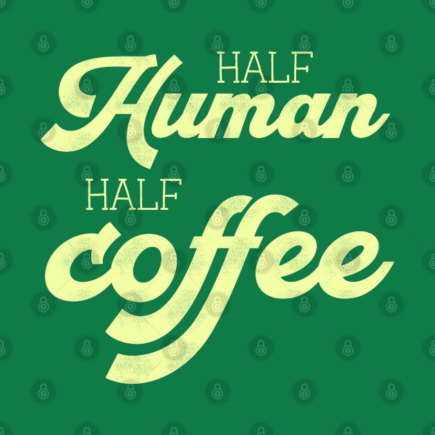 Half Human Half Coffee - Yellow by HamzaNabil