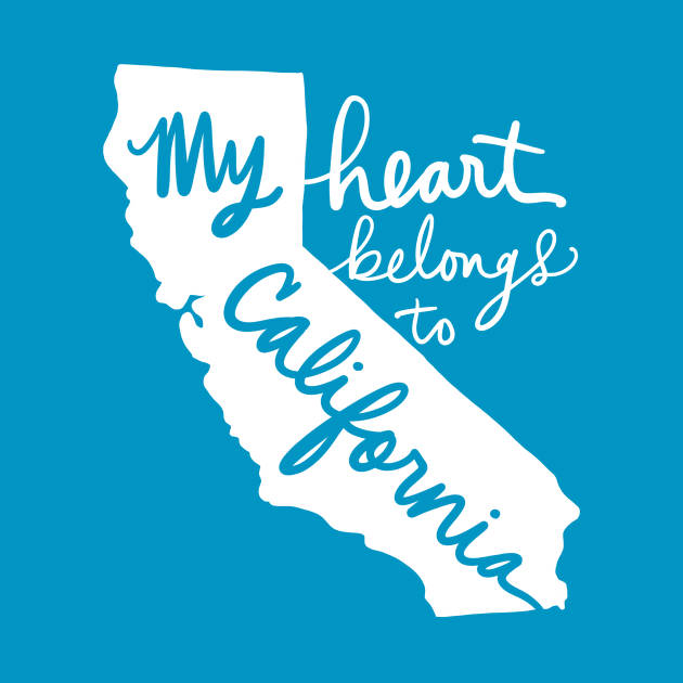 My Heart Belongs To California: Californian State Pride by Tessa McSorley